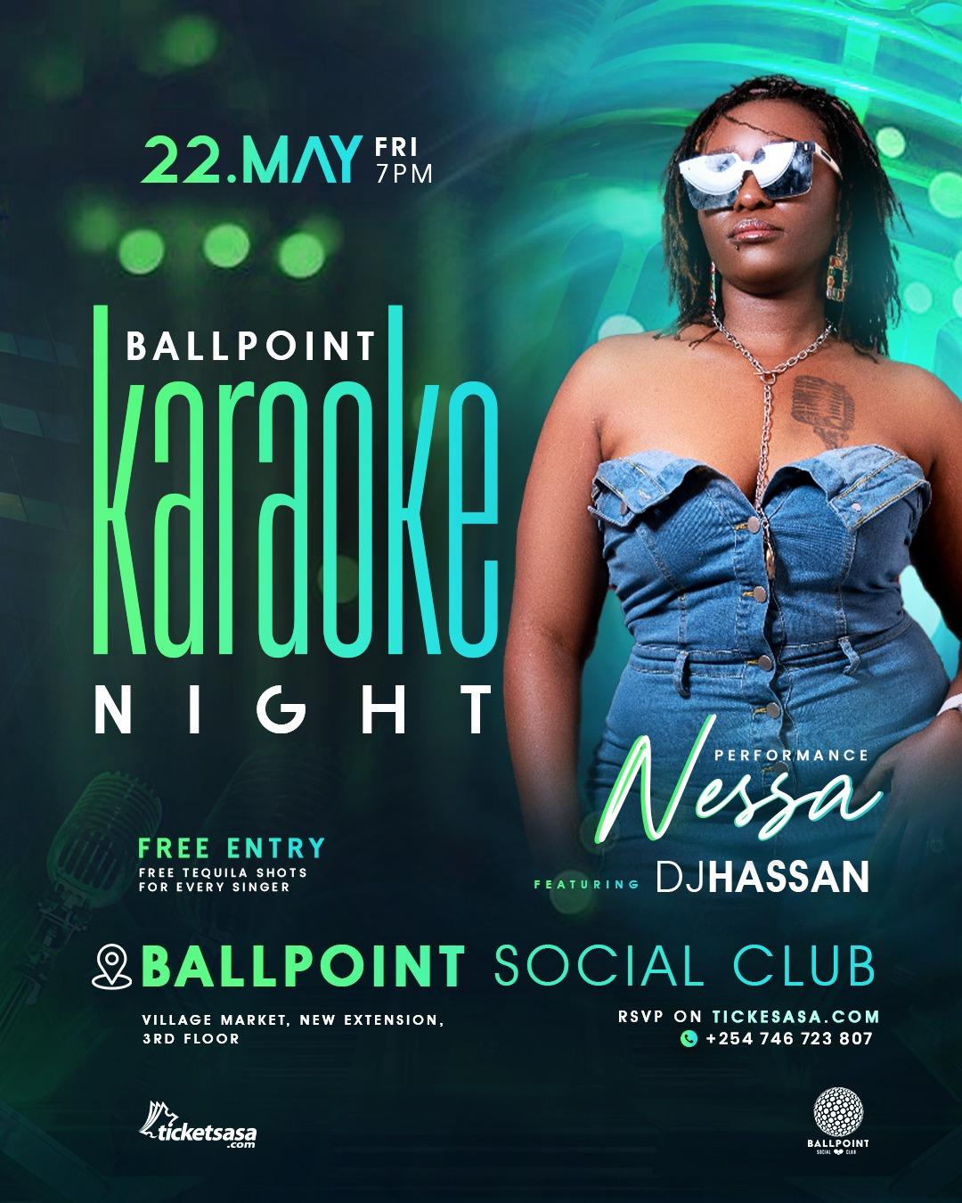 Ballpoint Karaoke Night - Nessa ft Dj Hassan