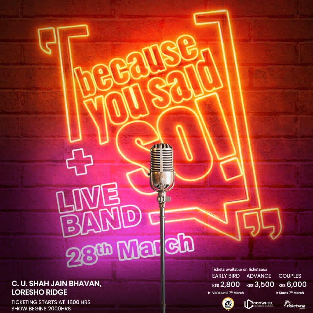 Because You Said So!