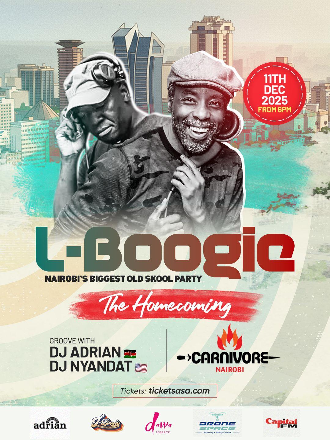 L-BOOGIE-Nairobi's Biggest Old Skool Party-The Home Coming