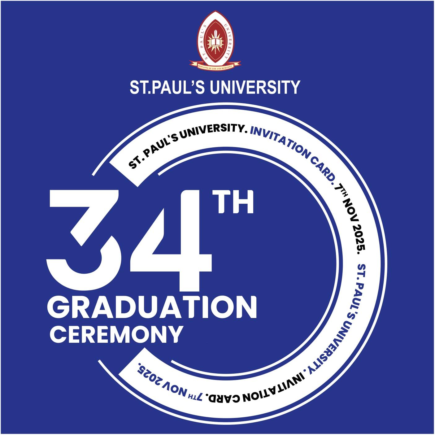 The 34th St. Paul's University Graduation Ceremony -2025 (BLUE CARD)