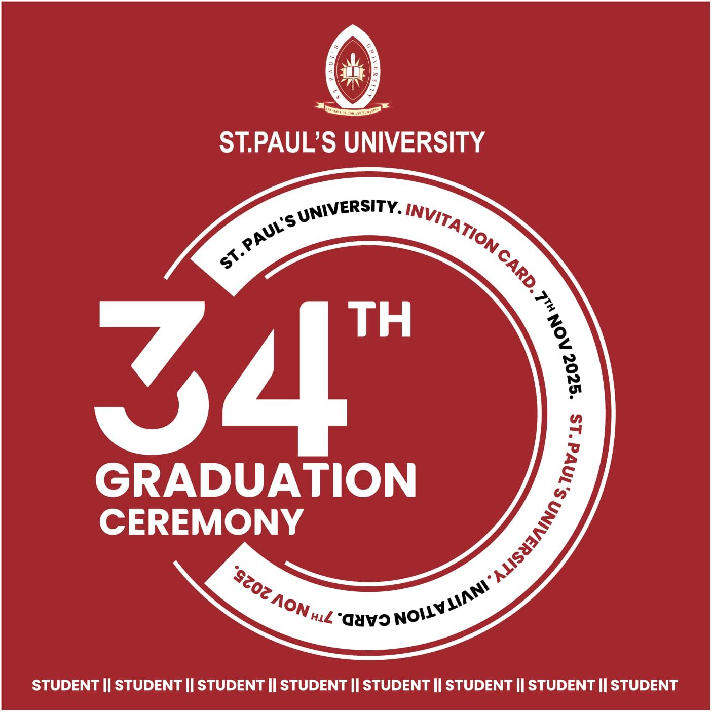 The 34th St. Paul's University Graduation Ceremony -2025 (STUDENT CARD)