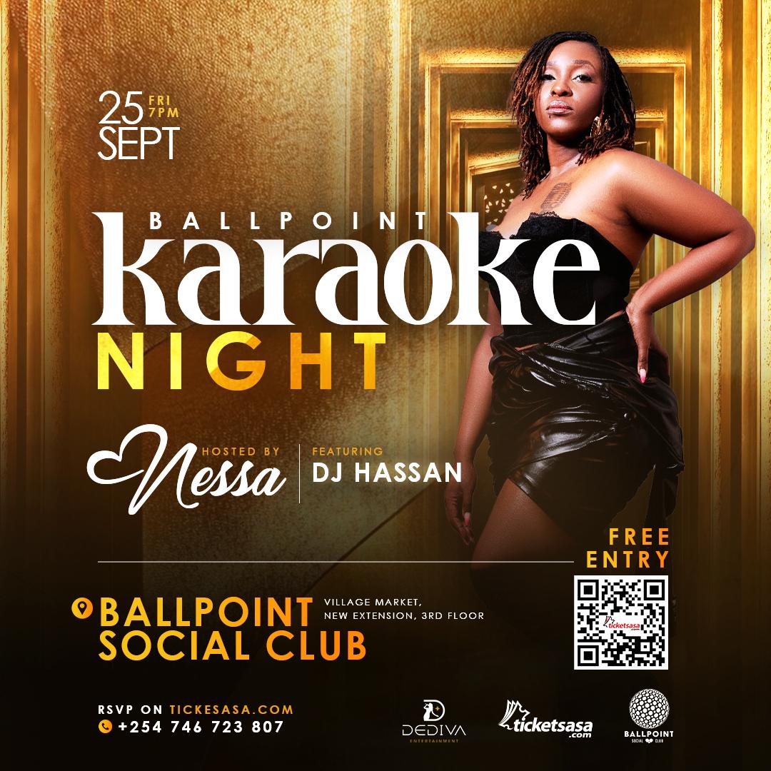 Ballpoint Karaoke - September Edition Hosted By Nessa Ft Dj Hassan.